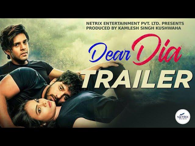 DEAR DIA (Trailer) | Mihika Kushwaha | Pruthvi Ambaar | Ujjwal Sharma | New Hindi Movie 2022