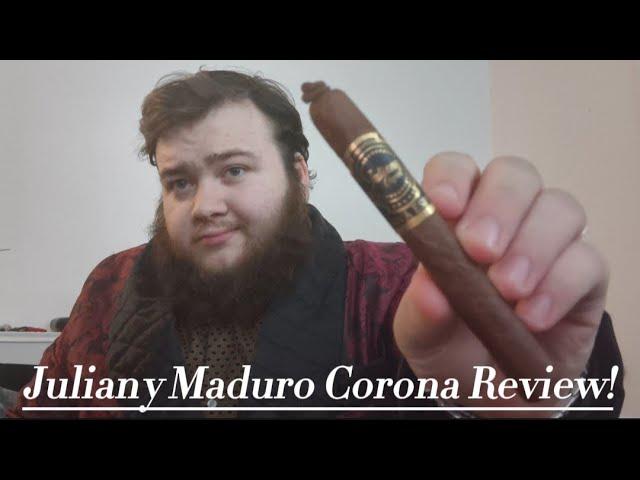 Cigar Review - Juliany Corona Maduro!