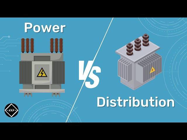 Power & Distribution Transformer | What are the differences | TheElectricalGuy