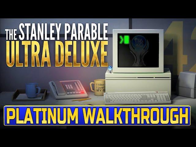 The Stanley Parable Ultra Deluxe Platinum Walkthrough - Trophy & Achievement Guide