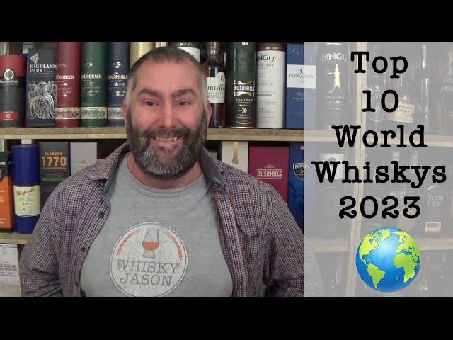 Top 10 World Whiskys in 2023 from WhiskyJason