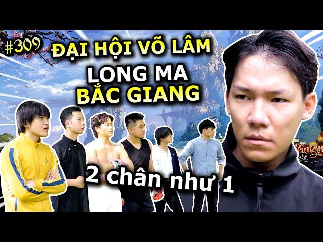 [VIDEO # 309] LONG MA BẮC GIANG Đại Náo "Đại Hội Võ Lâm" | Ping Lê