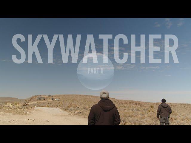 Skywatcher Part II: "Mapping The Unknown"
