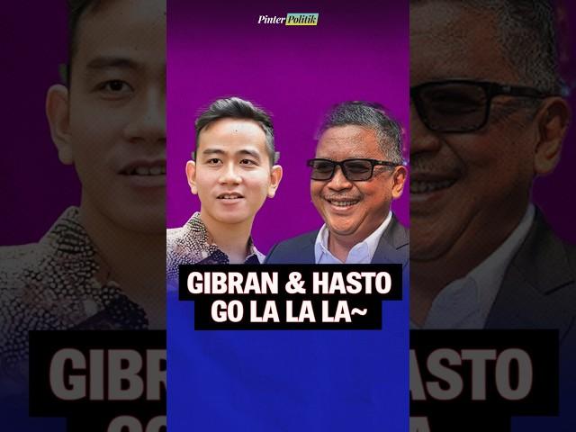 Gibran & Hasto Go La La La~