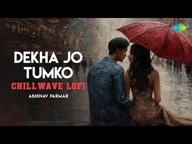 Dekha Jo Tumko - Chillwave Lofi | Alka Yagnik | Kumar Sanu | Abhinav Parmar