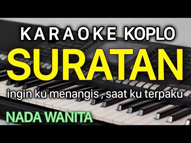 SURATAN KARAOKE NADA WANITA / CEWEK || TOMMY J PISA