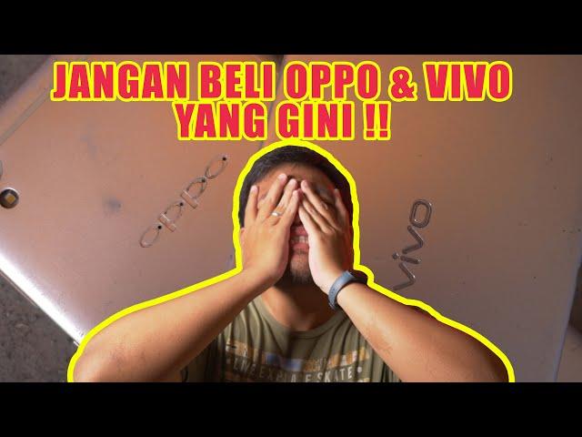 JANGAN BELI HP OPPO & VIVO MURAH ! BANYAK IKLAN, VIRUS, & BAHAYA LAINNYA !!