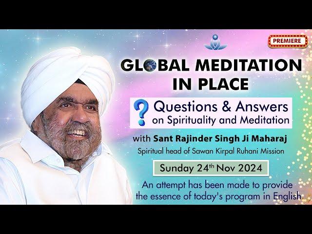Global Meditation in Place with Sant Rajinder Singh Ji Maharaj (Nov 24, 2024)