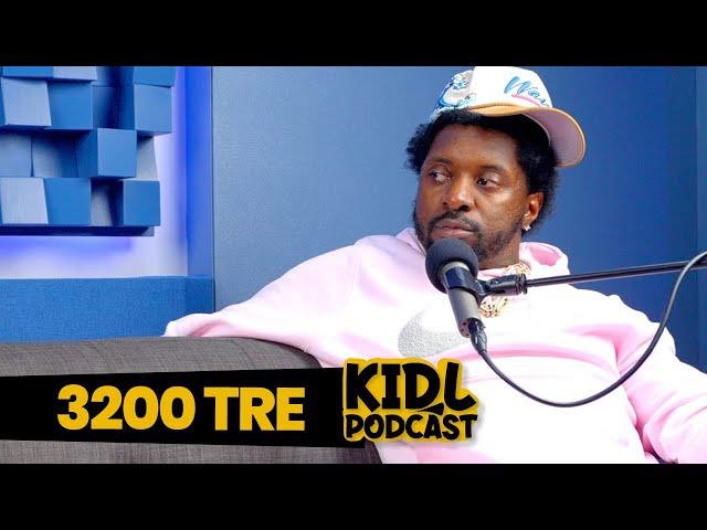 3200 Tre on Rio Collaborations, Being Adopted, Fired From Every Job | Kid L Podcast #429