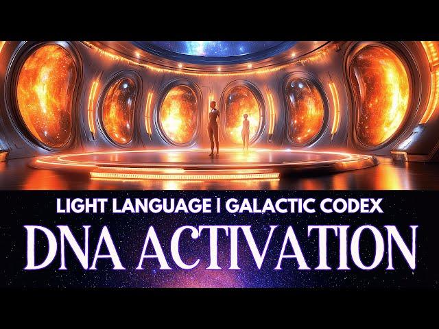  The GALACTIC CODEX  LIGHT LANGUAGE Transmission for DNA Healing & Ascension