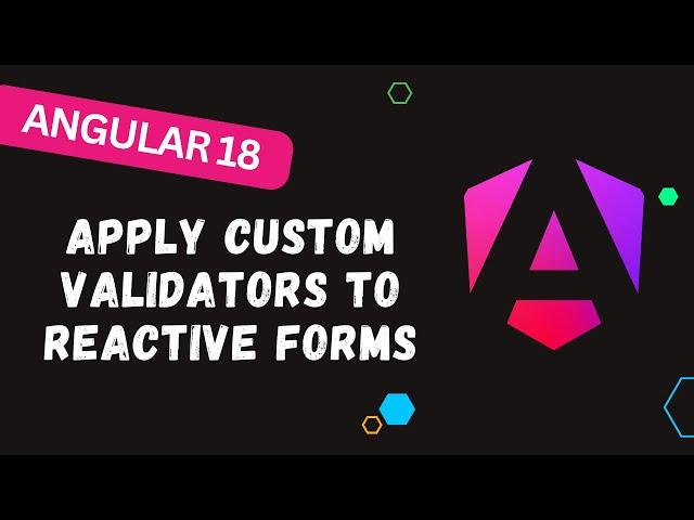 139.  Angular Custom Validators Explained for Reactive Forms! Learn to Validate Any Input 