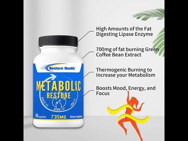 Your answer for all your weight loss needs - METABOLIC RESTORE