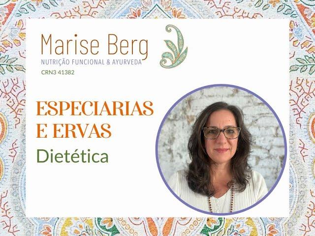 Ervas e especiarias, por Marise Berg Nutricionista