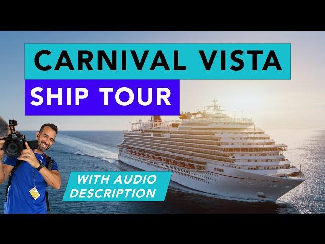 CARNIVAL VISTA Cinematic Ship Tour - Audio Descriptions