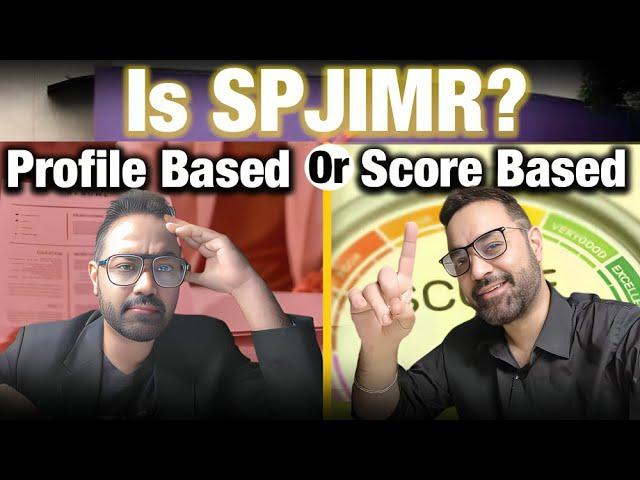 SPJIMR Mumbai | Complete Guide on SPJIMR Admission | Profile Based | Score Based