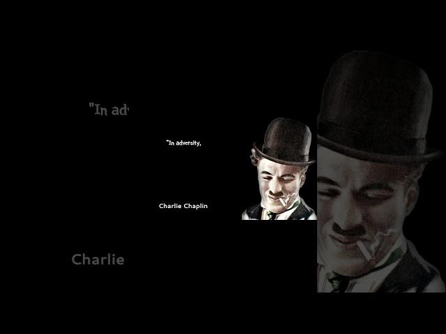 "Charlie Chaplin's Quotes on Success and Life"