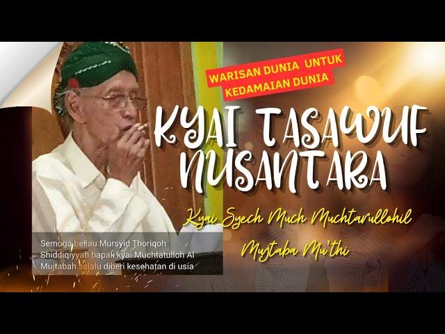 Lir Ilir Sunan KaliJogo disingkap penjelasannya oleh Ulama Tasawuf Nusantara Kyai Muchtar Mu'thi