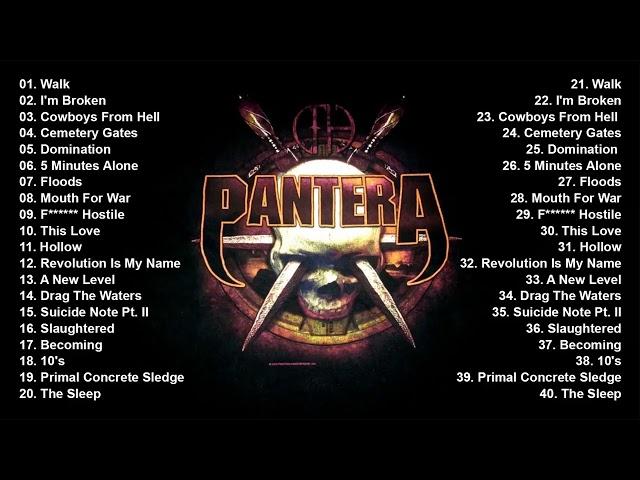 P A N T E R A Greatest Hits Full Album - Best Songs Of P A N T E R A  Playlist 2022