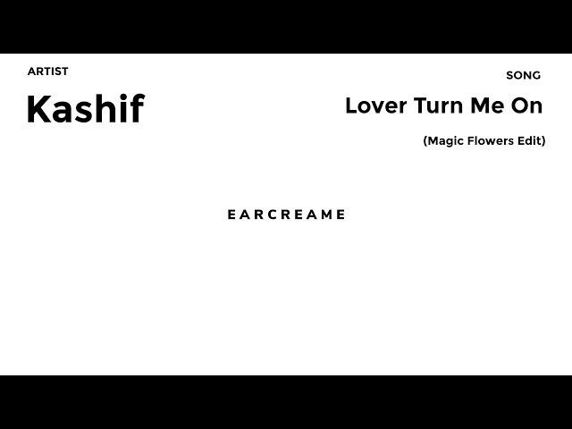 Kashif - Lover Turn Me On (Magic Flowers Edit)