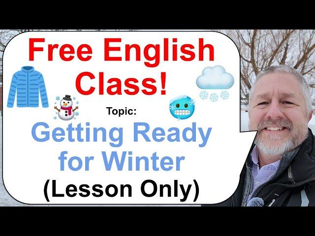 Let's Learn English! Topic: Getting Ready for Winter! ️ (Lesson Only)