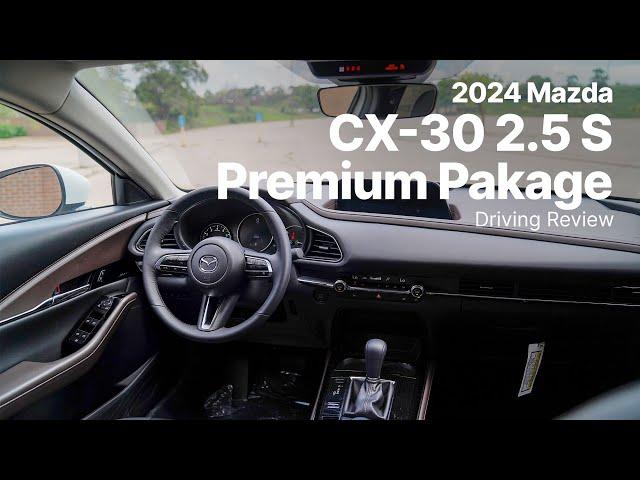 2024 Mazda CX-30 2.5 S Premium Package | Driving Review