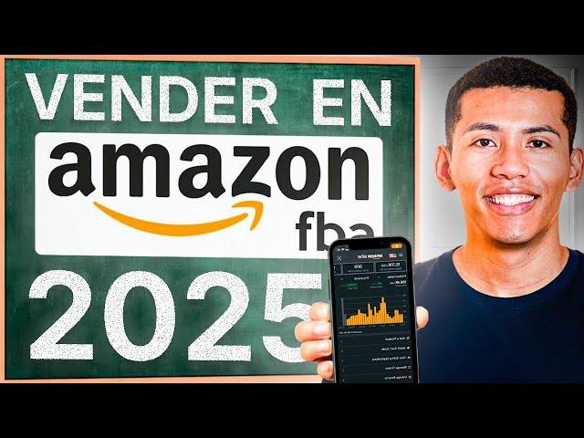 Cómo Vender en Amazon FBA en 2025 para Principiantes | Curso Gratis Amazon FBA