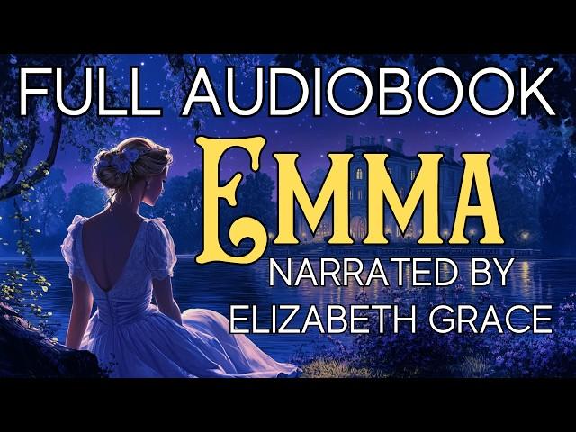  'EMMA' - Full Audiobook by Jane Austen - PART 1 - Calm Reading