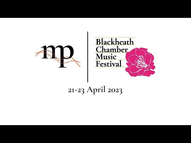 Trailer for Blackheath Chamber Music Festival 2023