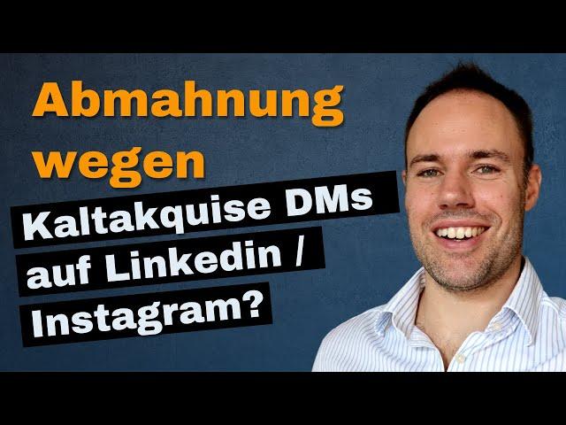 LinkedIn Kaltakquise durch Direktmails - darf man das?