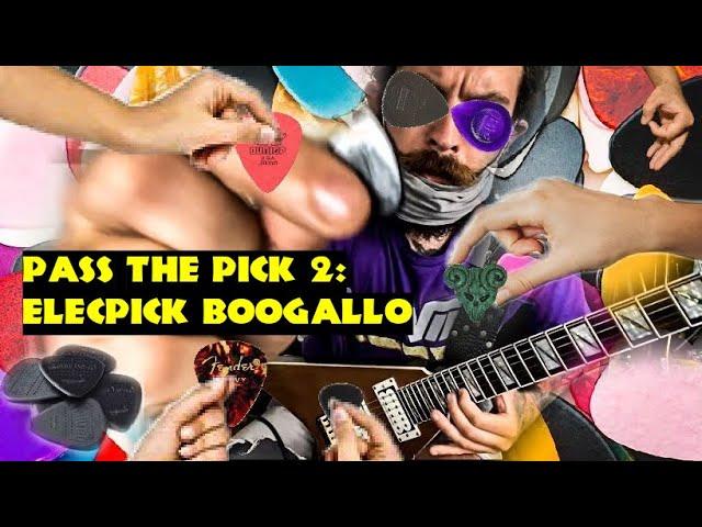 PASS THE PICK 2: ELECPICK BOOGALOO (Bradley Hall Guitar Collab) - Deano Coldham