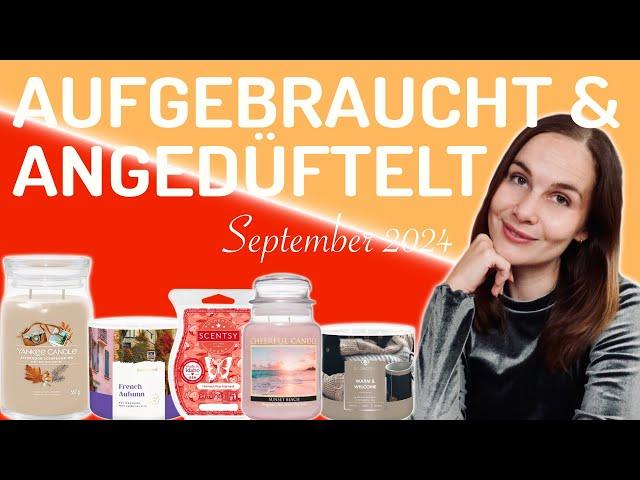 Aufgebraucht & Angedüftelt | September 2024 | cozy_jessy