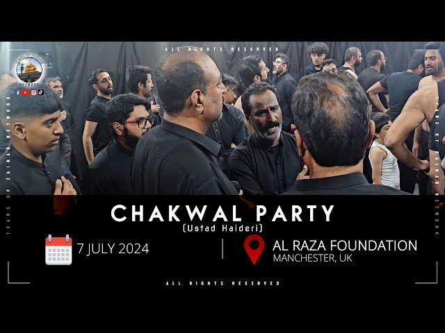 Chakwal Party (Ustad Haideri) | 7 July 2024 | Al Raza Foundation | Manchester, UK