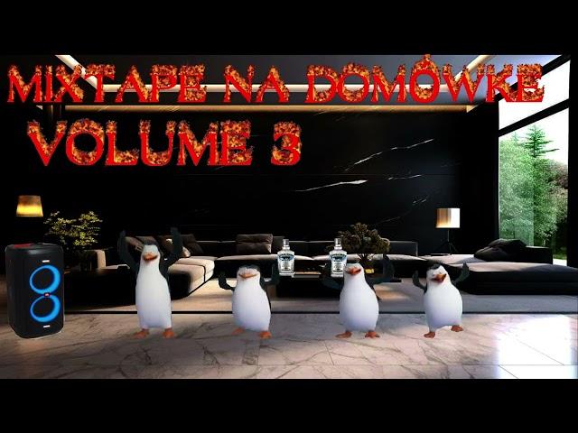 █▬█ █ ▀█▀ MIXTAPE DO CHLANIA Z ZIOMECZKAMI NA DOMÓWCE VOL. 3 █▬█ █ ▀█▀