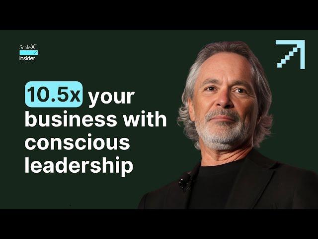 10.5x your business with conscious leadership w/Scott deMoulin #podcast #businesspodcast #business