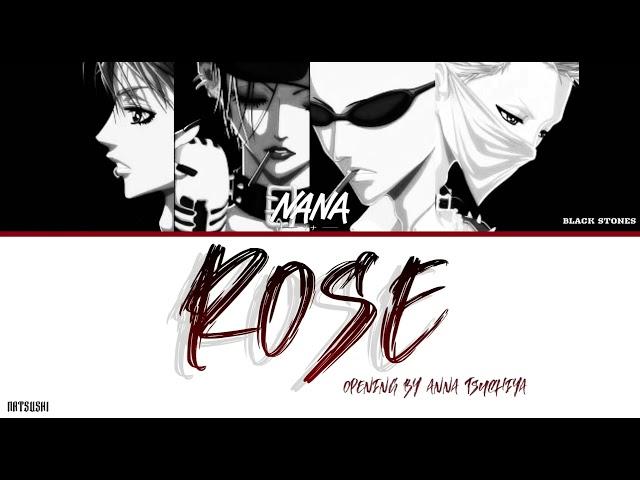 NANA - Opening 1 Full - Rose (BLACK STONES) [Color Coded Lyrics Kan/Rom/Eng]