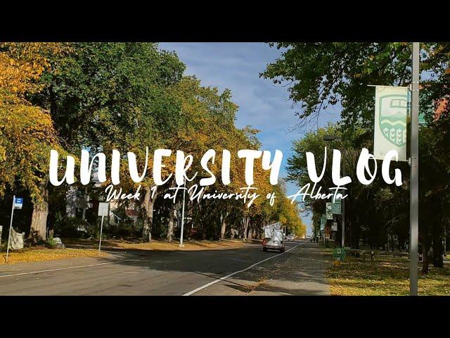 VLOG | First Week At Unversity of Alberta 