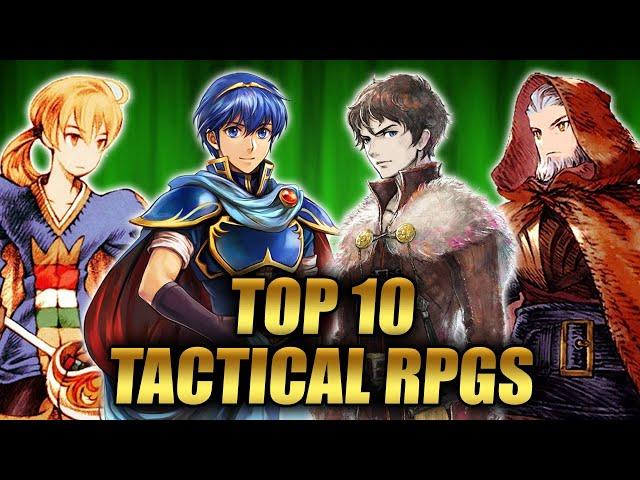 The Top 10 Greatest Tactical RPGs of All Time