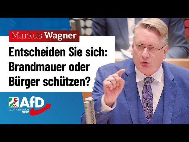 Entscheiden Sie sich: Brandmauer oder Bürger schützen? – Markus Wagner (AfD)