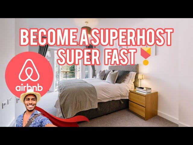 How to Become an Airbnb Superhost...Superfast!