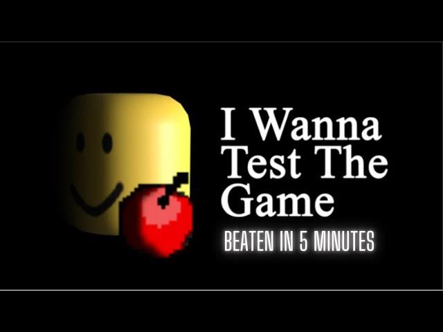 ROBLOX | I Wanna Test The Game Beaten in under 5 MINUTES!