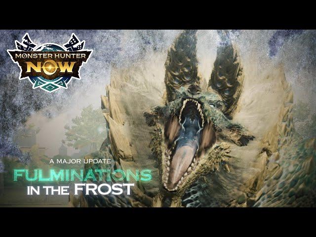 Monster Hunter Now, major update「Fulminations in the Frost 」Trailer