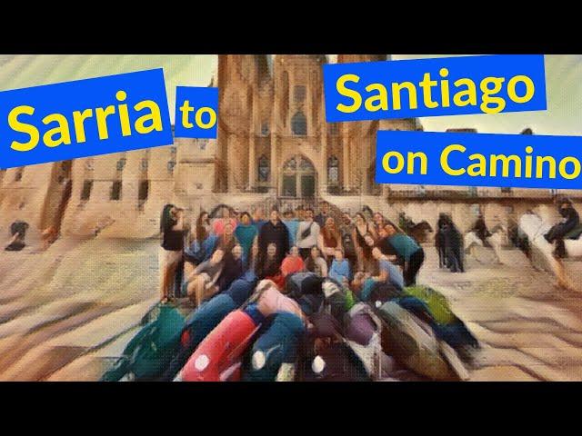 Sarria to Santiago on Camino de Santiago 2022