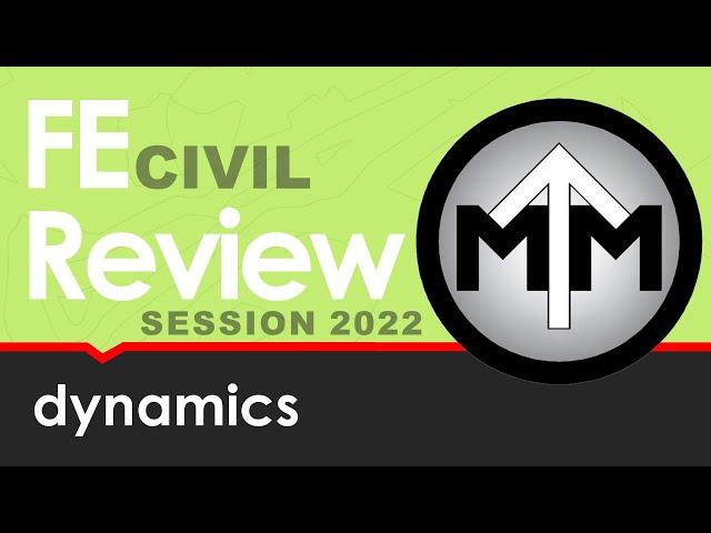 FE Dynamics Review Session 2022