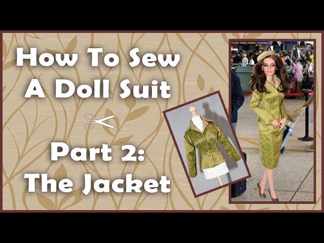 Doll Clothes Sewing Tutorial / How To Sew A Doll Suit : Part 2 / Smartly So Clothing Sewing Pattern