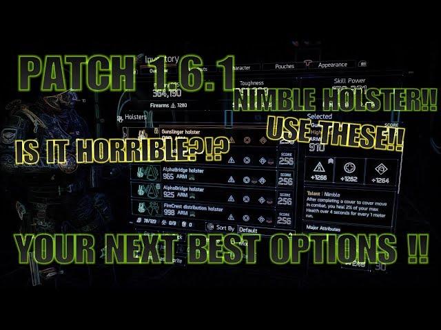 The Division 1.6.1 BEST HOLSTERS TO USE NOW INSTEAD OF NIMBLE!!