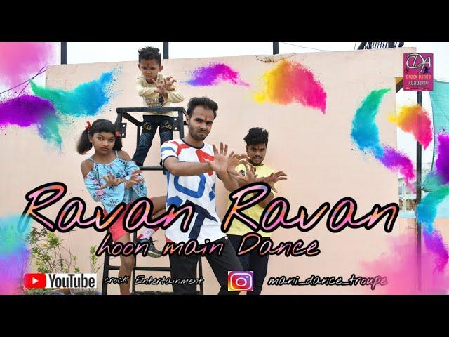 RAVAN RAVAN HOON MAIN || MANI VERMA || CROCK ENTERTAINMENT