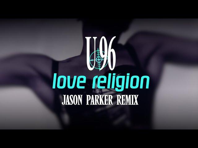 U96 feat. Daisy Dee - Love Religion 2024 (Jason Parker Remix) #dancemusic  #90s #dance