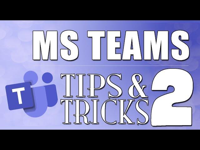 Microsoft Teams - Best New Features