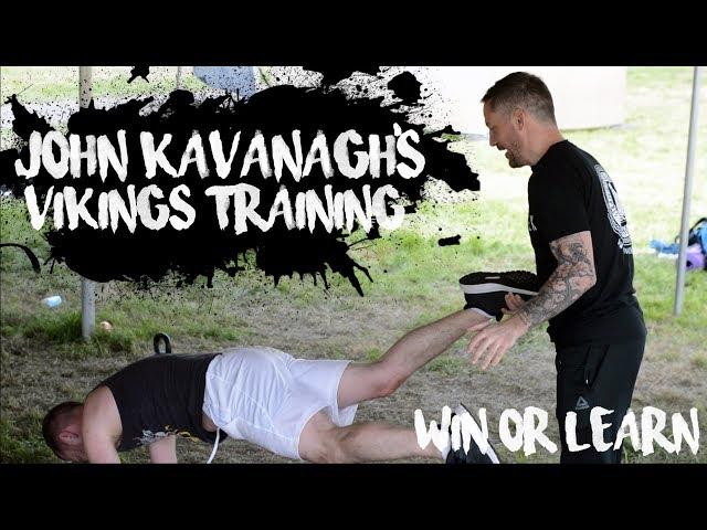 John Kavanagh's Vikings Training • Win or Learn • Episode 03