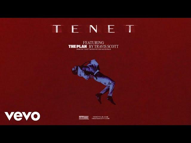 Travis Scott - The Plan (From the Motion Picture "TENET" - Official Audio)